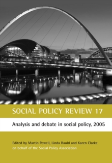 Social Policy Review 17 : Analysis and debate in social policy, 2005