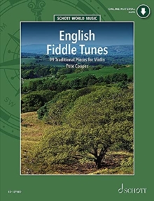 English Fiddle Tunes : 99 Traditional Pieces