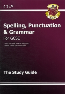 GCSE Spelling, Punctuation and Grammar Study Guide: for the 2024 and 2025 exams