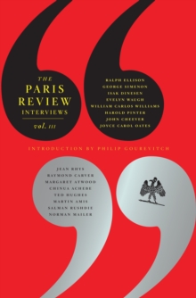 The Paris Review Interviews: Vol. 3