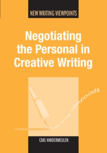 Negotiating the Personal in Creative Writing
