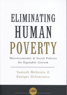 Eliminating Human Poverty : Macroeconomic and Social Policies for Equitable Growth