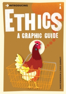 Introducing Ethics : A Graphic Guide