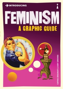 Introducing Feminism : A Graphic Guide