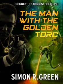The Man with the Golden Torc : Secret History Book 1