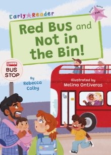 Red Bus and Not in the Bin! : (Pink Early Reader)