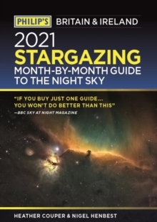 Philip's 2021 Stargazing Month-by-Month Guide to the Night Sky in Britain & Ireland