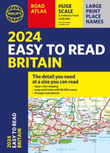 2024 Philip's Easy to Read Britain Road Atlas : (A4 Paperback)