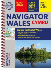 Philip's Navigator Wales : The Best Road Atlas for Wales Cymru