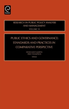 Public Ethics and Governance : Standards and Practices in Comparative Perspective