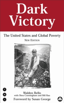 Dark Victory : The United States and Global Poverty