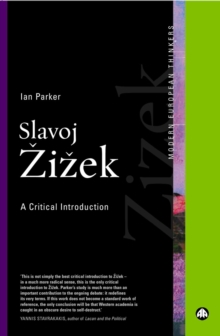 Slavoj Zizek : A Critical Introduction