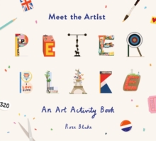 Meet the Artist: Peter Blake : An Art Activity Book