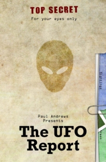 Paul Andrews Presents - The UFO Report