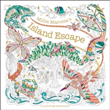 Millie Marotta's Island Escape : A Colouring Adventure