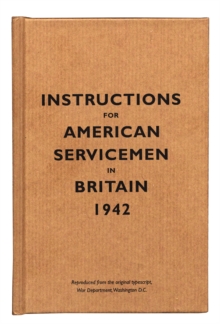 Instructions for American Servicemen in Britain, 1942