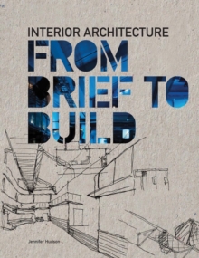 Interior Architecture From Brief To Build