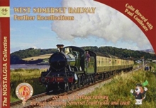 West Somerset Railway Further Recollections