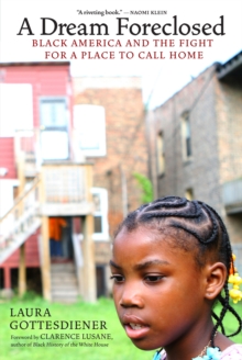 A Dream Foreclosed Black America And The Fight For A