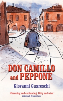 Don Camillo and Peppone : No. 3 in the Don Camillo Series