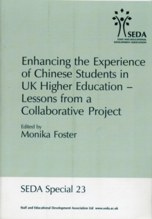 Enhancing the Experience of Chinese Students in UK Higher Education : Lessons from a Collaborative Project