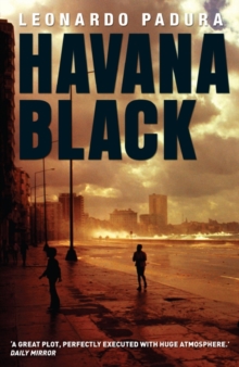 Havana Black : A Lieutenant Mario Conde Mystery