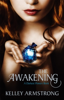 The Awakening : Book 2 of the Darkest Powers Series