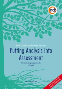 Putting Analysis into Assessment, Second Edition : Undertaking assessments of need - a toolkit for practitioners