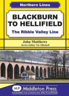 Blackburn to Hellifield : The Ribble Valley Line
