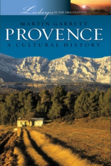 Provence : A Cultural History