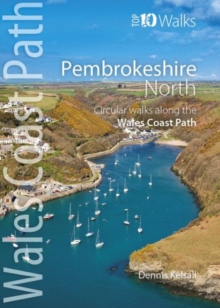 Pembrokeshire North : Circular Walks Along the Wales Coast Path