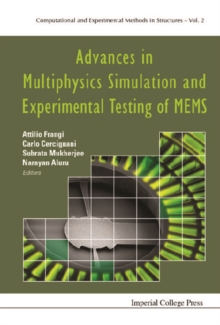 Advances In Multiphysics Simulation And Experimental Testing Of Mems
