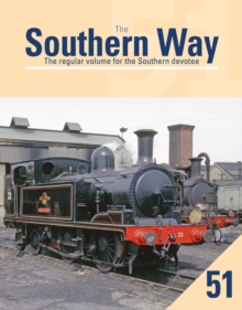 The Southern Way 51 : The Regular Volume for the Southern devotee