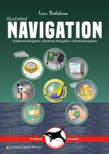 Illustrated Navigation : Traditional, Electronic & Celestial Navigation