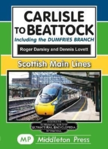 Carlisle To Beattock : including the Dumfries Branch.