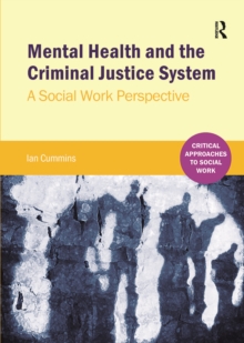 Mental Health and the Criminal Justice System : A Social Work Perspective