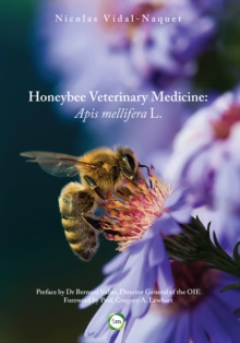 Honeybee Veterinary Medicine: Apis Mellifera L.