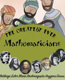 The Greatest Ever Mathematicians
