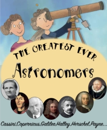 The Greatest Ever Astronomers