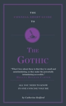 The Connell Short Guide to the Gothic