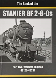 THE BOOK OF STANIER 8F 2-8-0s : PART 2 : 48126-48297