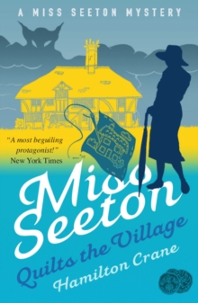Miss Seeton Quilts the Village