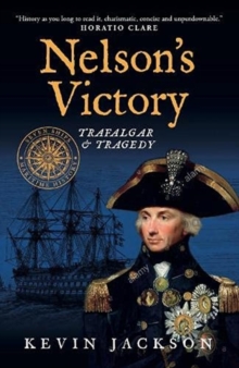 Nelson's Victory: Trafalgar & Tragedy : Seven Ships Maritime History