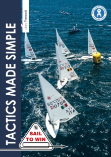 Tactics Made Simple : Sailboat Racing Tactics Explained Simply