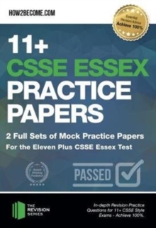 11+ CSSE Essex Practice Papers: 2 Full Sets of Mock Practice Papers for the Eleven Plus CSSE Essex Test : In-depth Revision Practice Questions for 11+ CSSE Essex Test Style Exams - Achieve 100%.