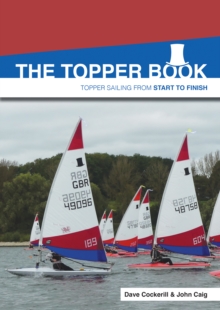 The Topper Book : Topper Sailing from Start to Finish