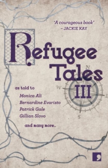Refugee Tales : Volume III 3