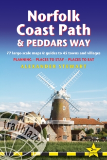 Norfolk Coast Path and Peddars Way : 77 large-scale maps & guides to 45 towns & villages; Planning, Places to Stay, Places to Eat
