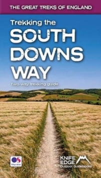 Trekking the South Downs Way : Two-way trekking guide