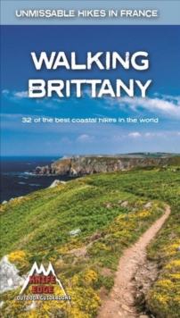 Walking Brittany : 32 of the best coastal hikes in the world